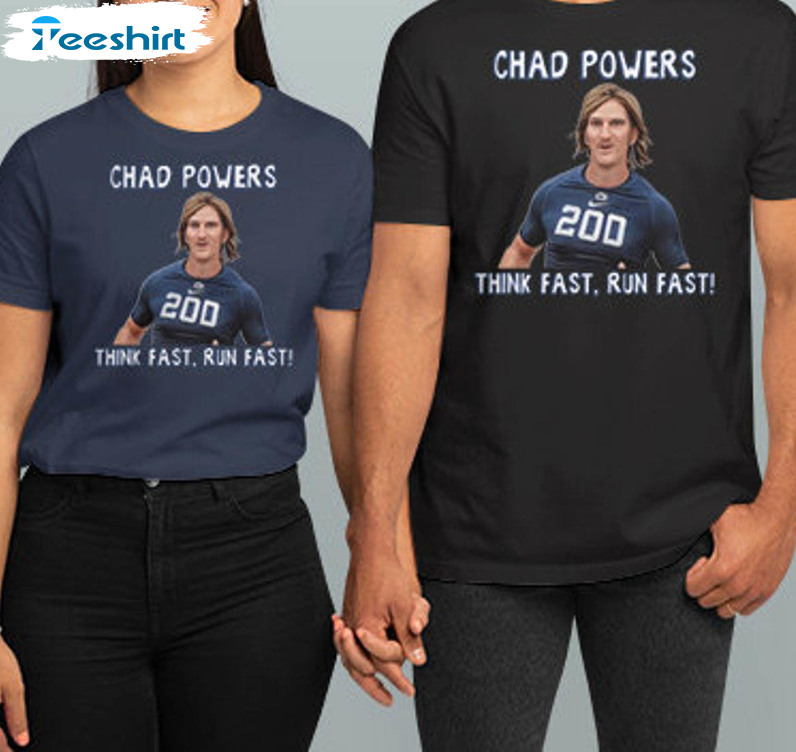 Chad Powers Think Fast Run Fast Shirt, Trendy Eli Manning Peyton Unisex Hoodie T-shirt