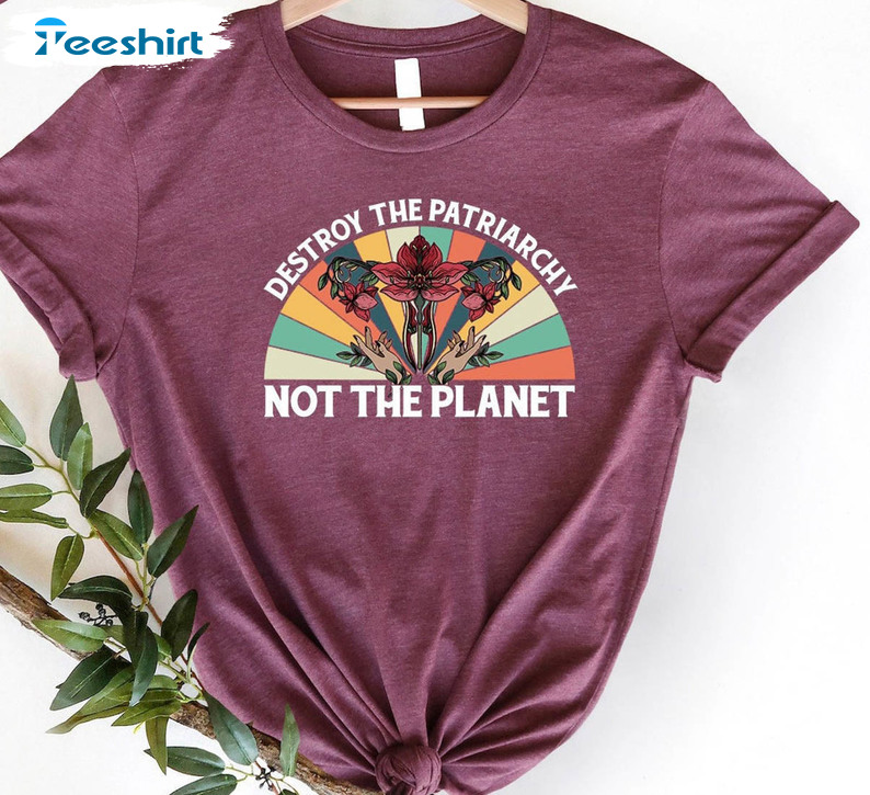 Destroy The Patriarchy Not The Planet Vintage Shirt, Smash The Patriarchy Feminist Short Sleeve Tee Tops