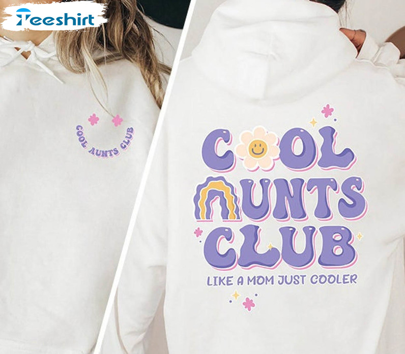 Cool Aunts Club Trendy Shirt, Auntie Vintage Unisex Hoodie Long Sleeve