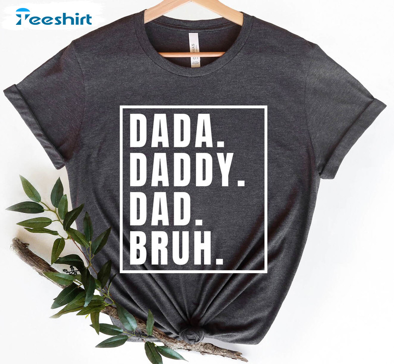 Dada Daddy Dad Bruh Vintage Shirt, Husband Long Sleeve Unisex Hoodie