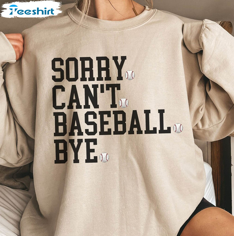 Vintage Sorry Can't Baseball Bye Shirt, Baseball Game Day Short Sleeve Crewneck