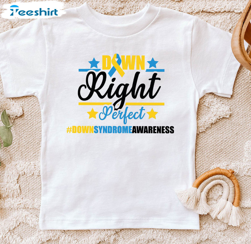 Down Right Perfect Shirt, Trendy Down Syndrome Crewneck Unisex Hoodie