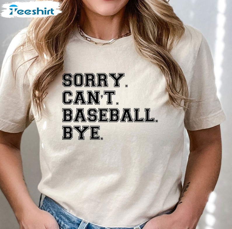 Vintage Sorry Can't Baseball Bye Shirt, Funny Baseball Long Sleeve Unisex Hoodie