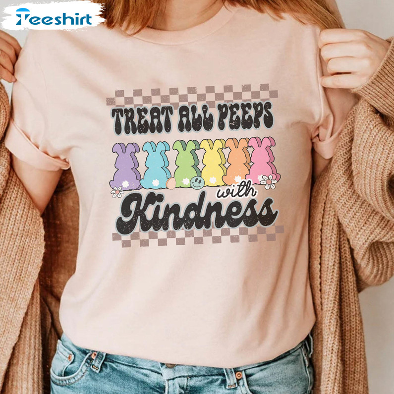 Treat All Peeps With Kindness Shirt, Happy Easter Day Long Sleeve Unisex T-shirt