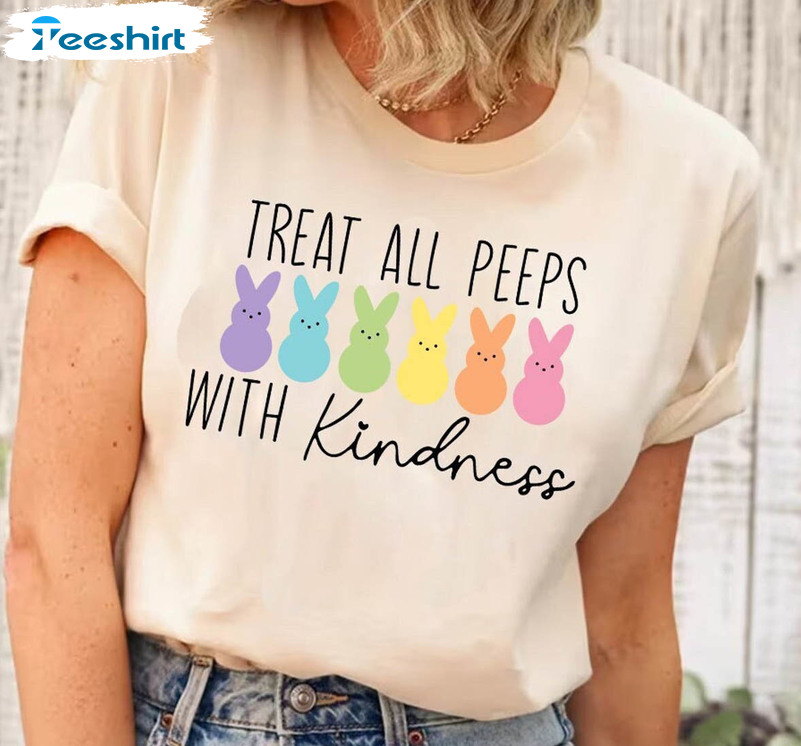 Treat All Peeps With Kindness Funny Shirt, Funny Easter Teacher Unisex T-shirt Short Sleeve