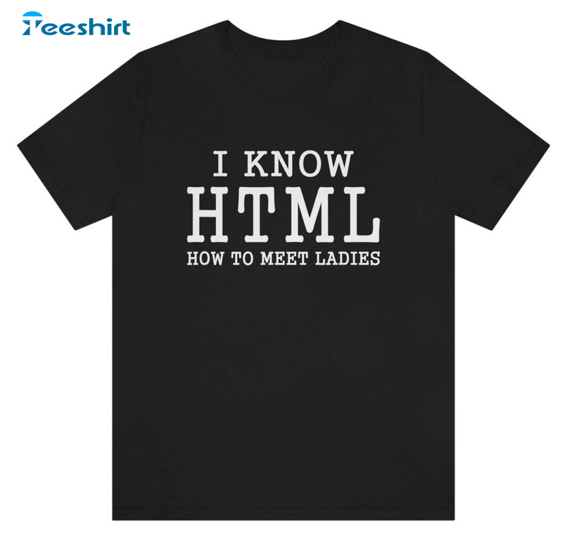 I Know Html How To Make Shirt, Cooking Lover Crewneck Unisex Hoodie