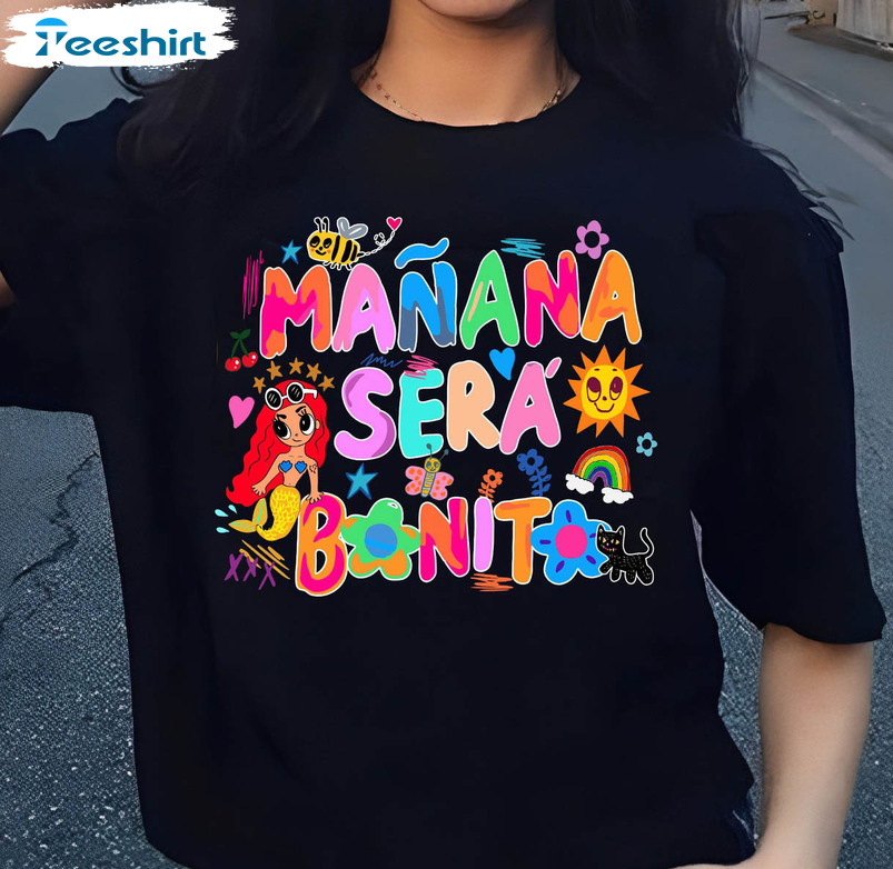 Manana Sera Bonito Vintage Shirt, Trendy Karol G Unisex Hoodie Crewneck