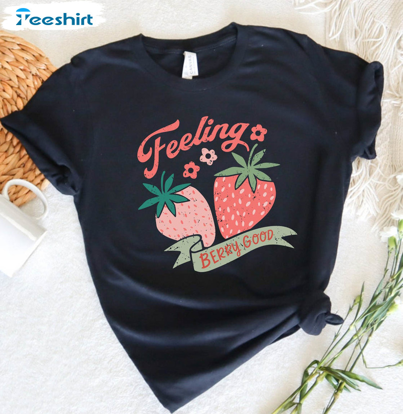 Feeling Berry Good Strawberry Shirt, Vintage Short Sleeve Long Sleeve