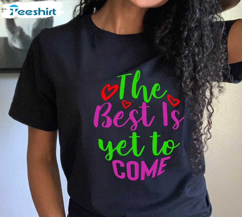 The Best Is Yet To Come Vintage Shirt, Masters Graduation Unisex Hoodie Long Sleeve