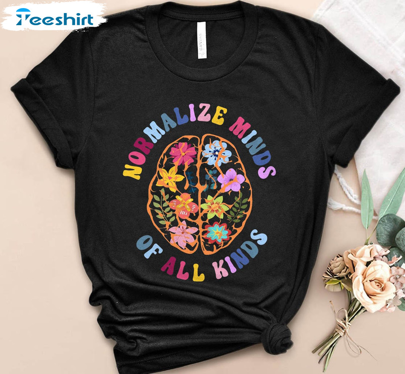 Normalize Minds Of All Kinds Floral Shirt, Autism Awareness Sweatshirt Crewneck