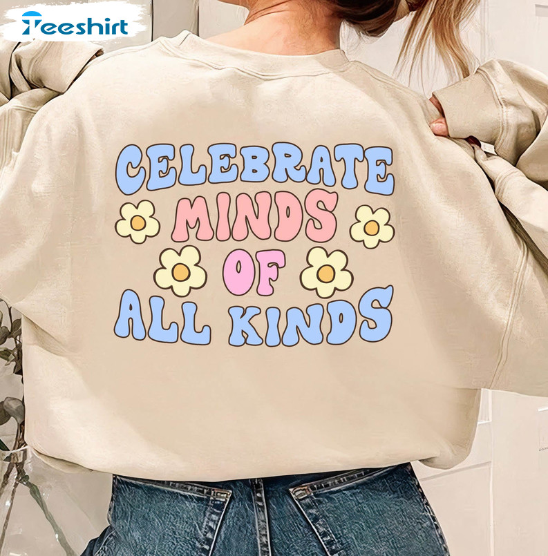 Celebrate Minds Of All Kinds Sweatshirt, Neurodiversity Trendy Short Sleeve Crewneck