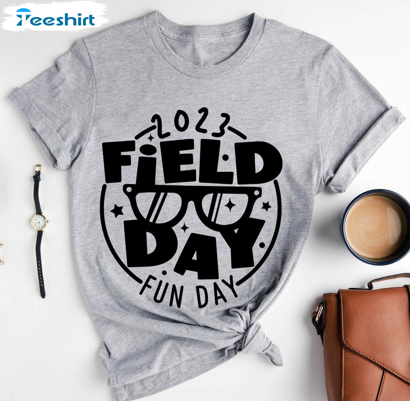 2023 Field Day Fun Day Shirt, Teacher And Students Matching Crewneck Short Sleeve