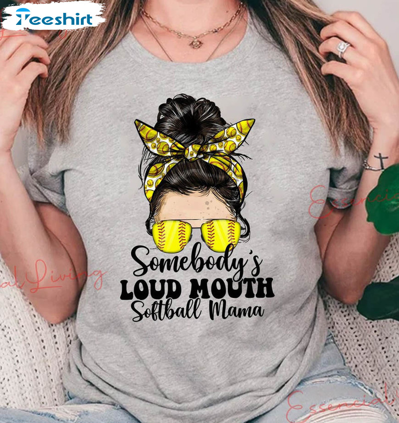 Somebody's Loud Mouth Softball Mama Shirt, Cute Softball Mom Crewneck Unisex Hoodie