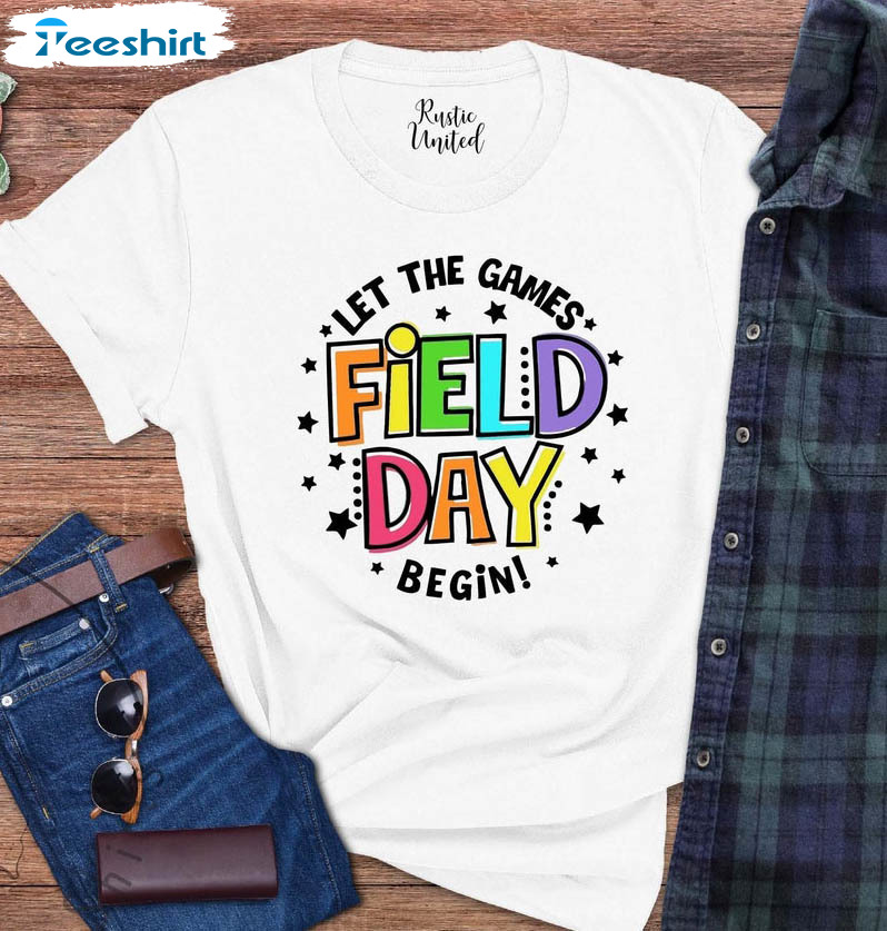 Field Day Shirt, Field Day Let The Games Begin Unisex Hoodie Tee Tops