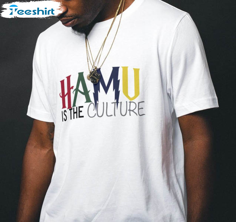 Hamu Is The Culture Shirt, Hamu University Tee Tops Unisex T-shirt