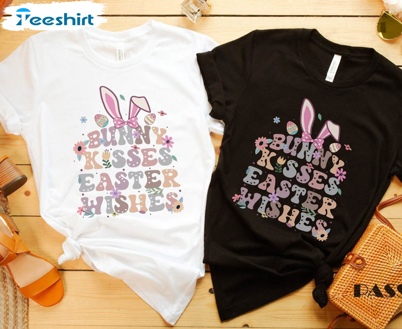 Bunny Kisses Easter Wishes Shirt , Bunny Ears Family Long Sleeve Unisex Hoodie