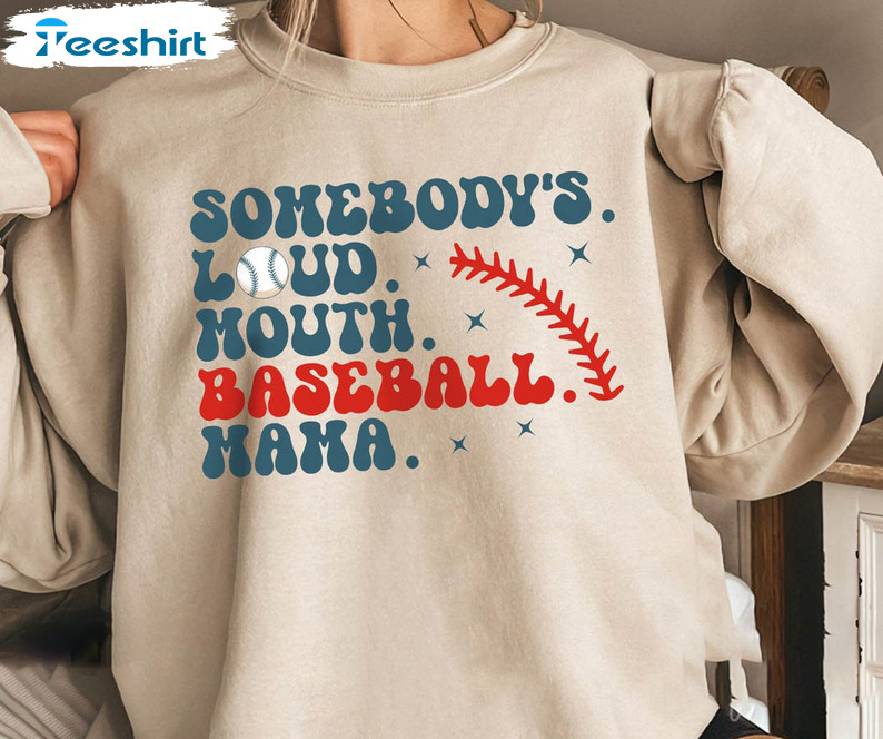 Vintage Somebody's Loud Mouth Baseball Mama Shirt, Trendy Sweater Long Sleeve