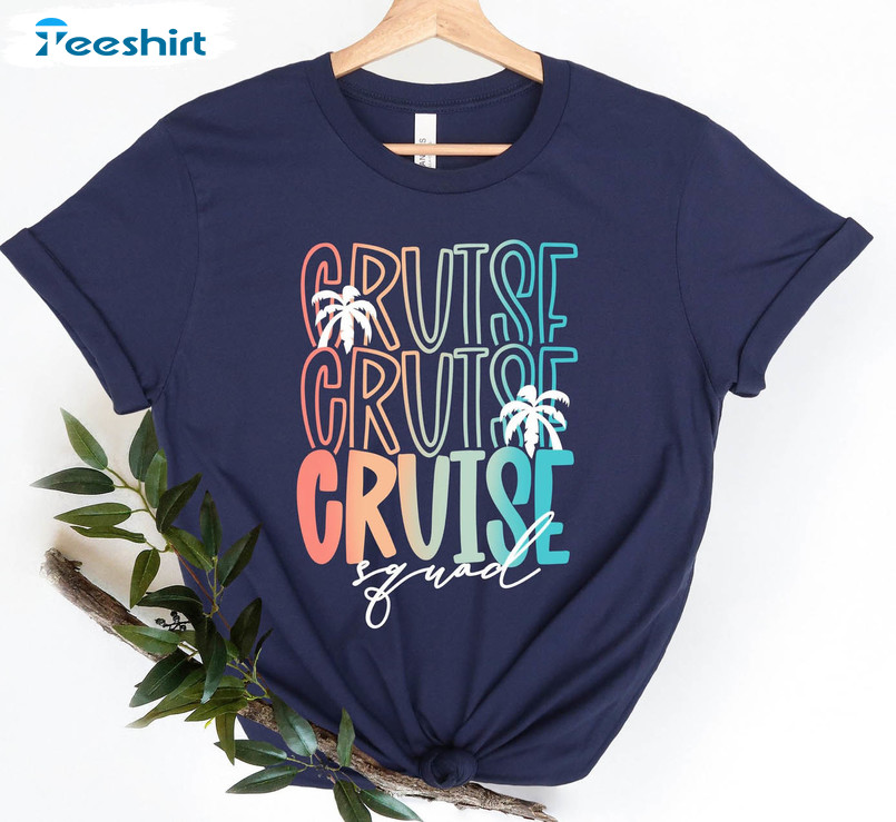 Cruise Squad 2023 Trendy Shirt, Family Cruise Matching Tee Tops Unisex Hoodie