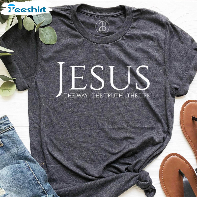 Jesus The Way The Truth The Life Shirt, Vintage Christian Short Sleeve Sweater