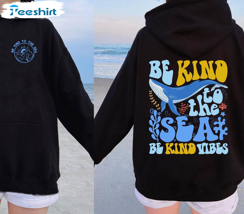 Be Kind To The Sea Shirt, Beach Vacation Long Sleeve Tee Tops