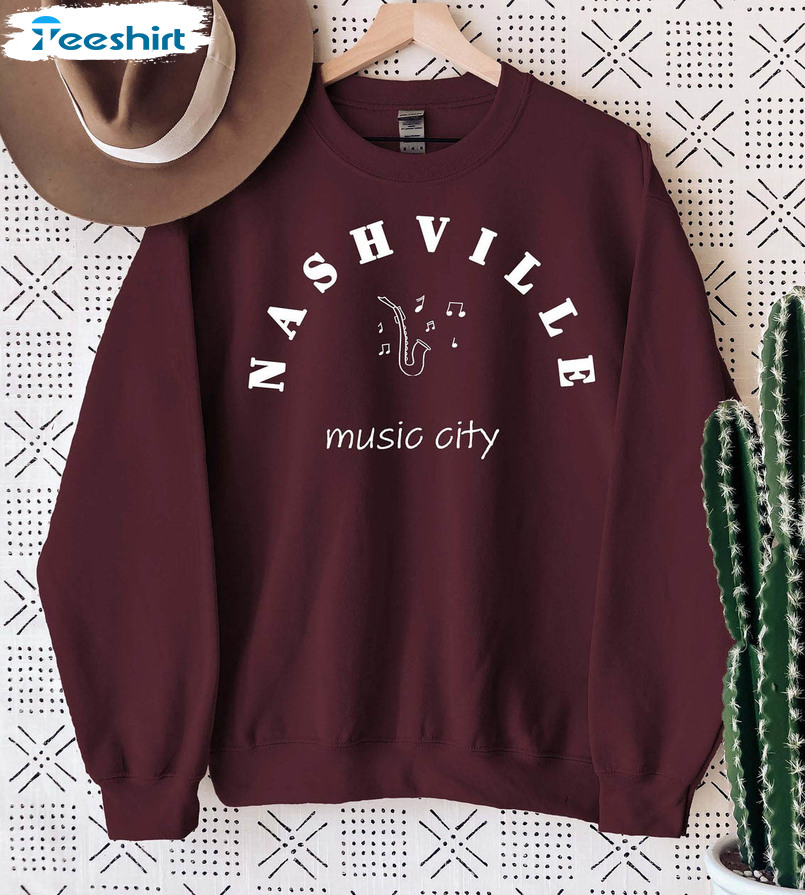 Nashville Music City Trendy Shirt, Nashville Tennessee Unisex Hoodie Long Sleeve
