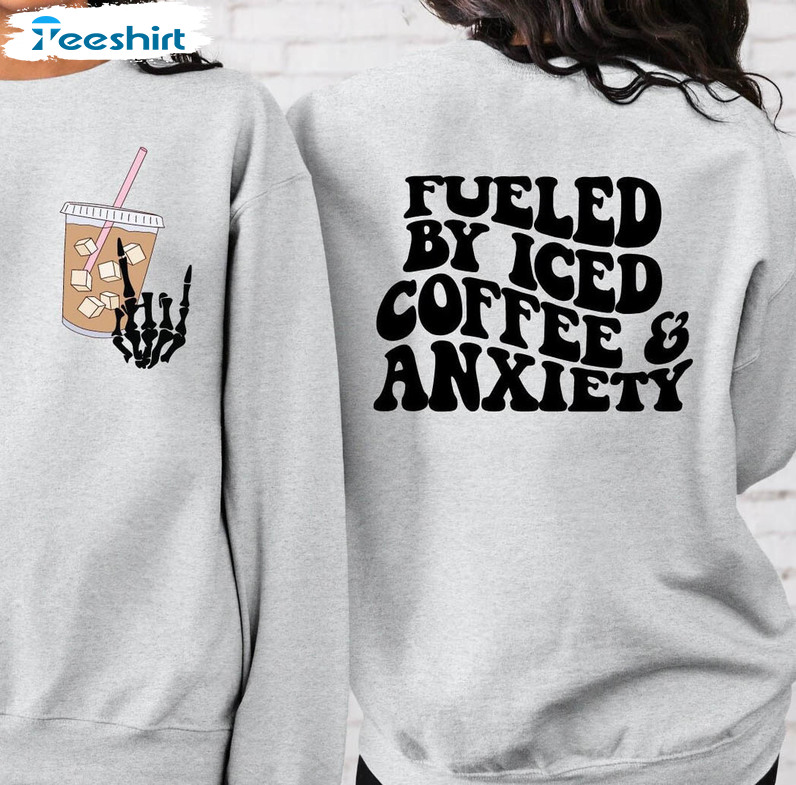 Fueled By Iced Coffee And Anxiety Trendy Shirt, Coffee Lover Tee Tops Short Sleeve