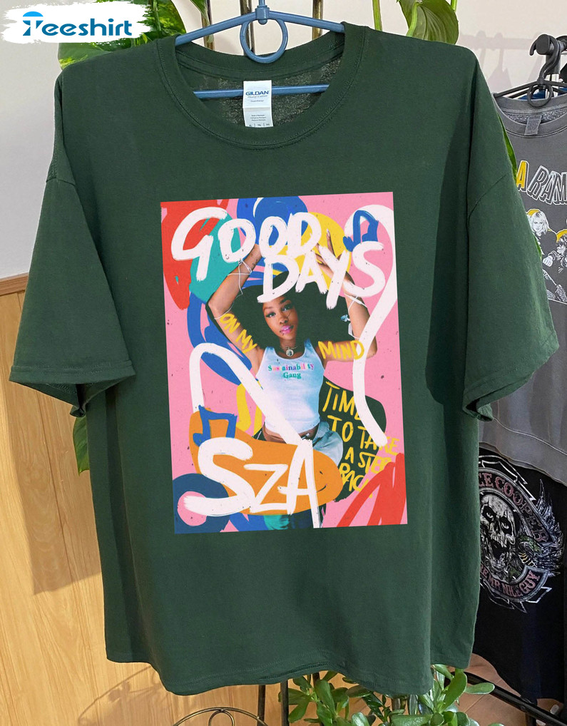 Vintage Good Days Sza Shirt , Sza Good Days Unisex Hoodie Long Sleeve