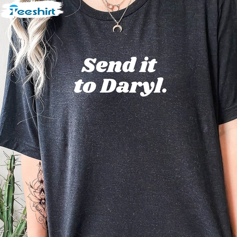 Send It To Daryl Bravo Trendy Shirt, Team Ariana Vanderpump Unisex T-shirt Long Sleeve