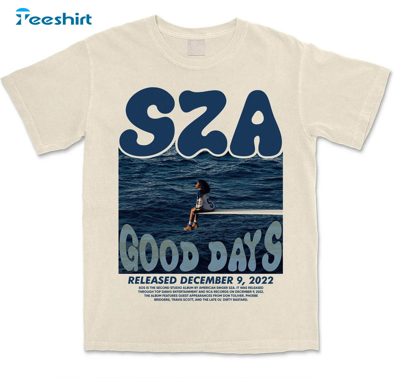 Vintage Sza Sweatshirt, Sza Good Days Unisex T-shirt Unisex Hoodie