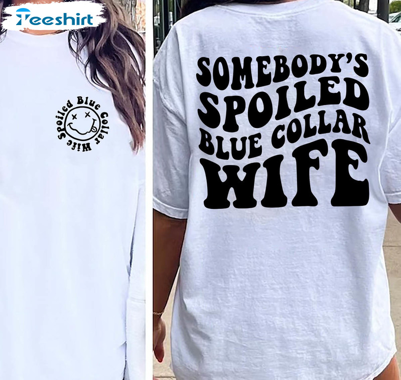 Spoiled Blue Collar Wife Funny Shirt, Trendy Overstimulated Mom Long Sleeve Unisex Hoodie