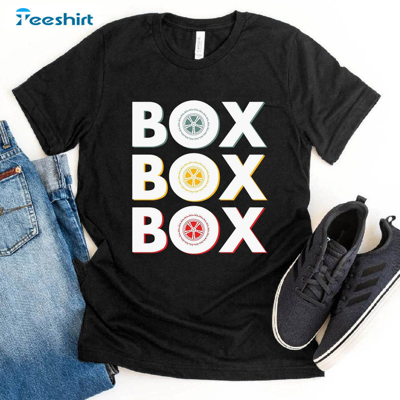 Formula Racing Car Box Box Box Funny Sweatshirt, Unisex T-shirt