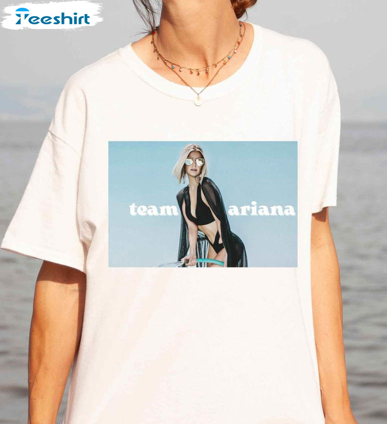 Team Ariana Trendy Shirt, Vanderpump Rules Team Hoodie Tee Tops