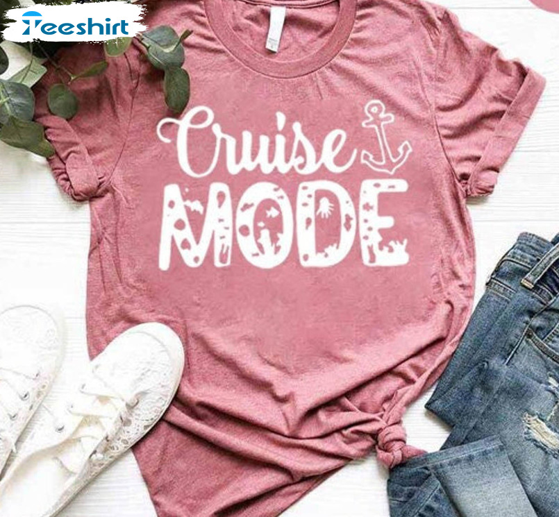 Cruise Mode Trendy Shirt, Cruise Vibes Unisex T-shirt Short Sleeve