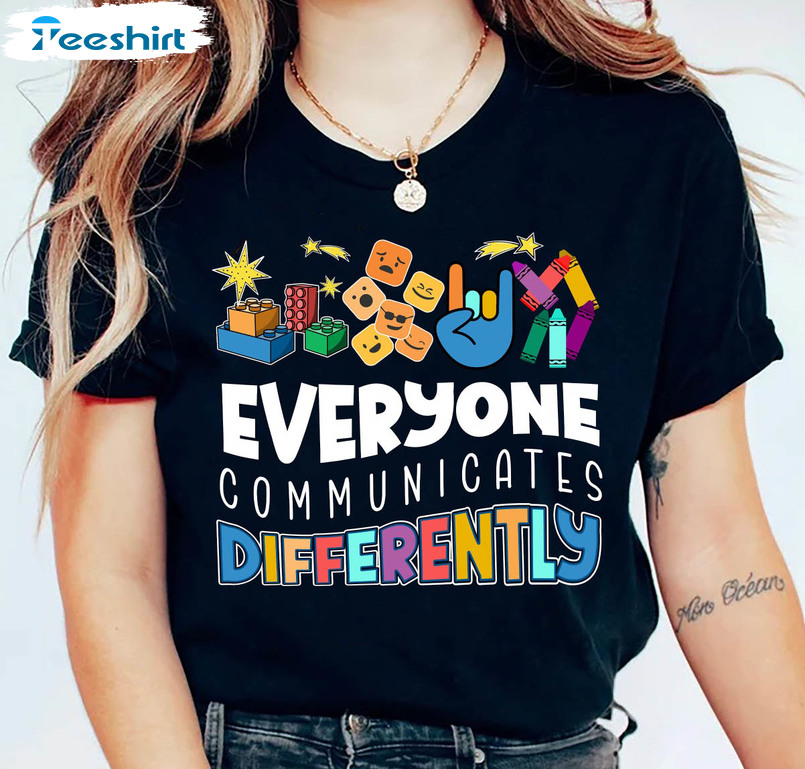 Everyone Communicate Differently Shirt, Autism Support Short Sleeve Unisex T-shirt