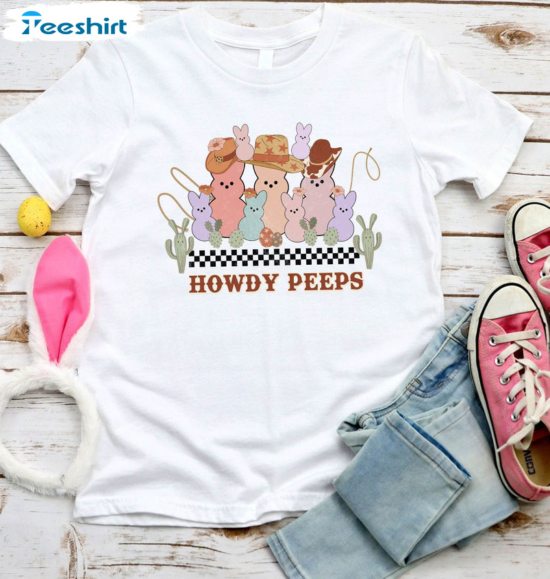 Howdy Peeps Cute Shirt, Easter Egg Hunt Unisex T-shirt Unisex Hoodie