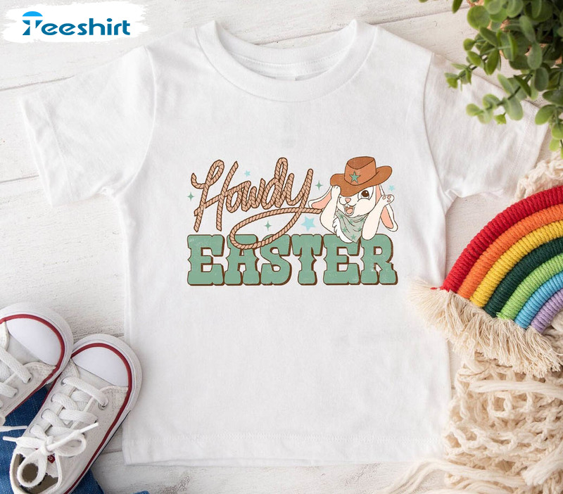 Howdy Easter Funny Shirt, Vintage Rabbit Lover Unisex Hoodie Short Sleeve