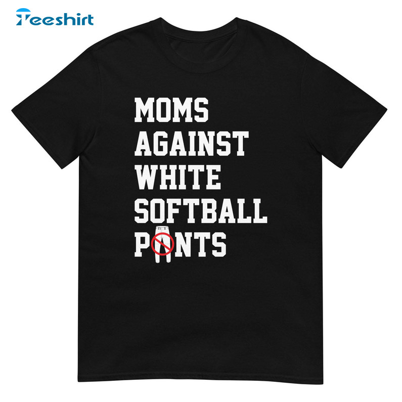 Moms Against White Softball Pants Vintage Sweatshirt, Unisex T-shirt