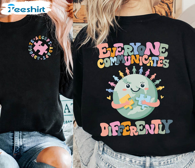 Special Education Teacher Shirt, Cute Everyone Communicate Differently Tee Tops Long Sleeve
