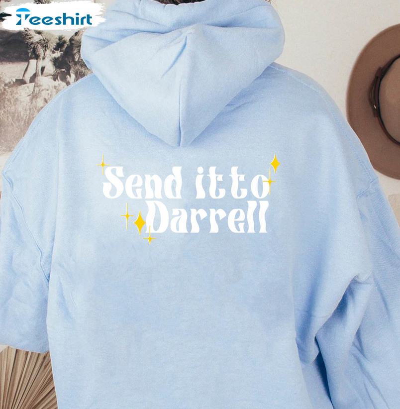 Send It To Darrell Sweatshirt, Vanderpump Rules Long Sleeve Sweater