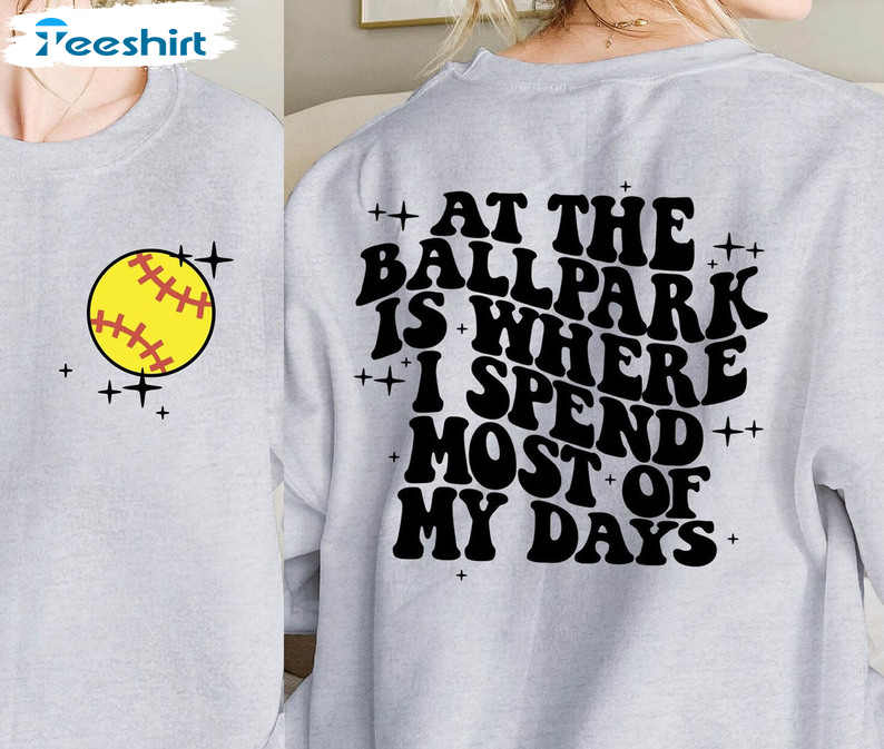 At The Ballpark Is Where I Spend Most Of My Days Vintage Shirt, Baseball Mama Tee Tops Unisex Hoodie