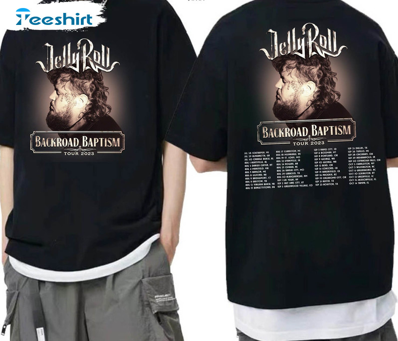 Jelly Roll 2023 Tour Trendy Shirt, Baptism 2023 Tour Sweatshirt Short Sleeve