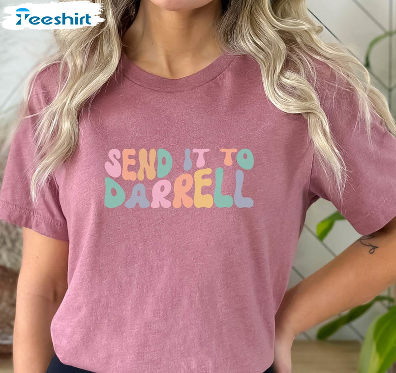 Send It To Darrell Trendy Shirt, Team Ariana Unisex Hoodie Tee Tops