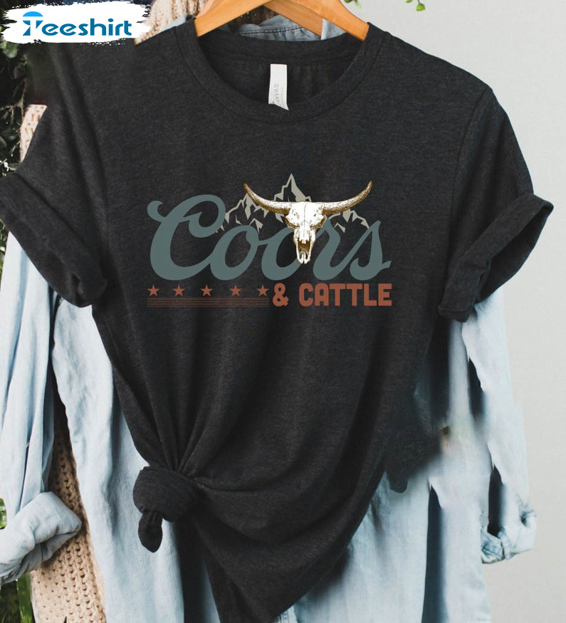 Coors And Cattle Shirt , Rodeo Western Unisex Hoodie Tee Tops