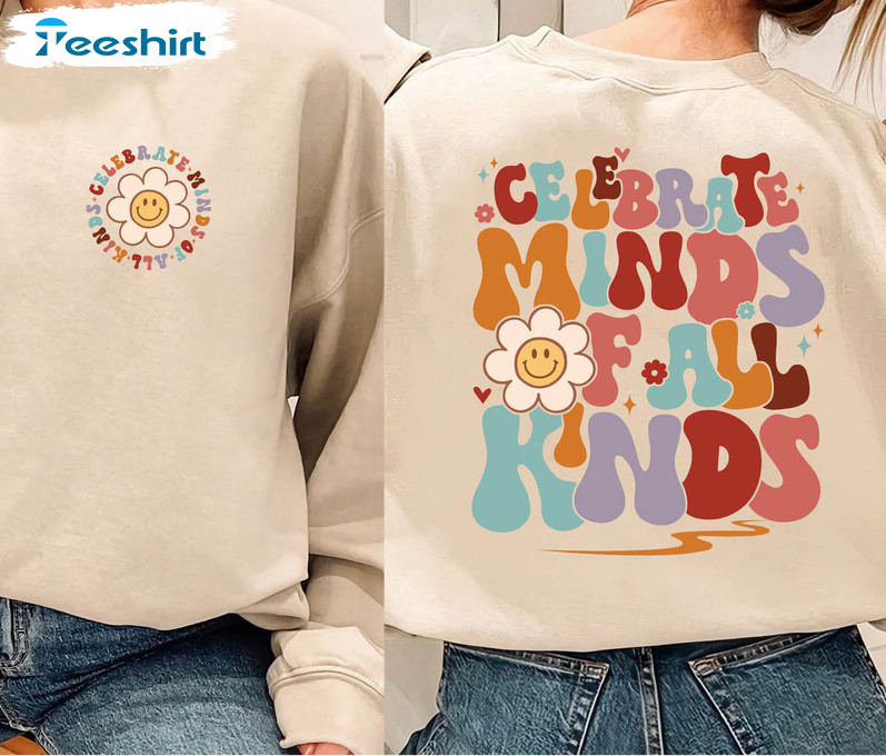 Celebrate Minds Of All Kinds Trendy Shirt, Autism Awareness Short Sleeve Sweater