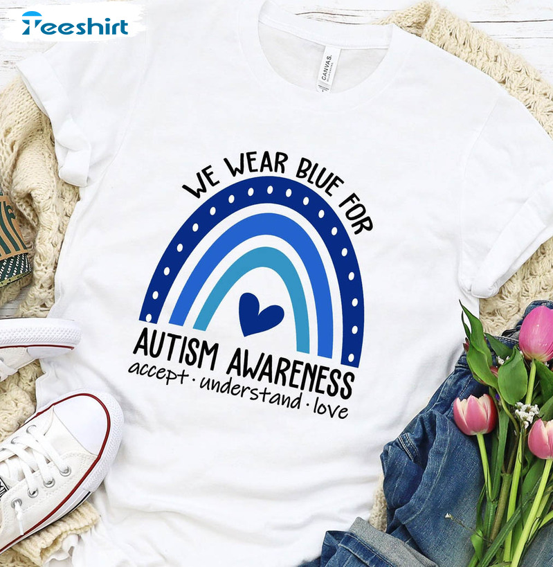 Autism Awareness Rainbow Shirt, We Wear Blue For Autism Awareness Long Sleeve Unisex T-shirt