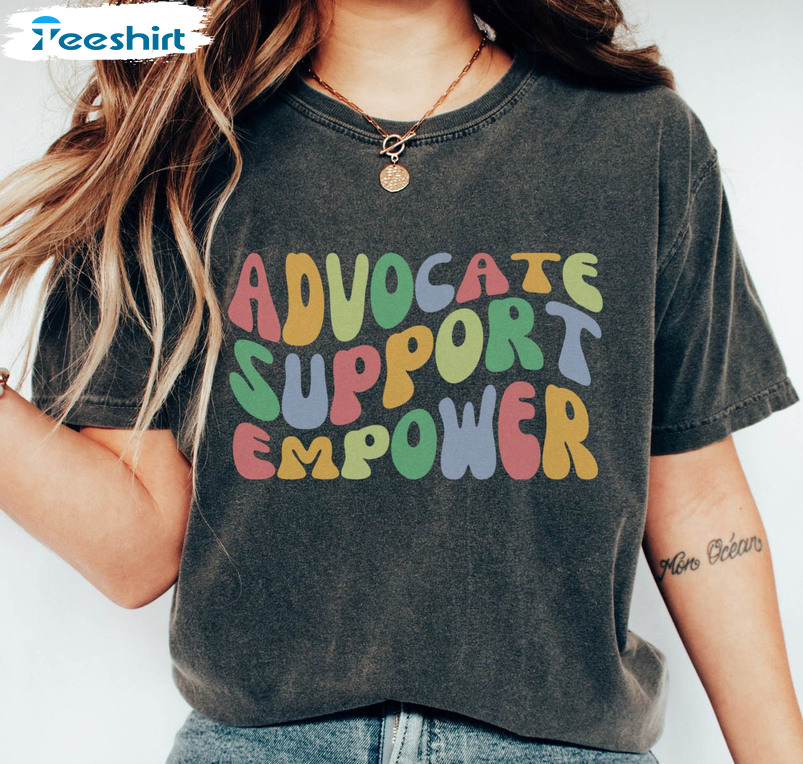 Advocate Support Empowerment Vintage Shirt, Empower Strong Unisex T-shirt Tee Tops