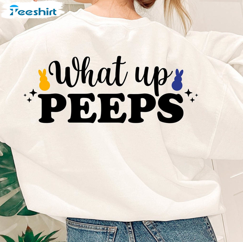 What's Up Peeps Funny Shirt, Bunny Easter Easter Candy Sweater Short Sleeve