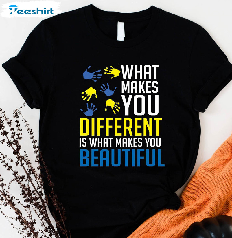 What Makes You Different Is What Makes You Beautiful Shirt, World Down Syndrome Day Tee Tops Short Sleeve