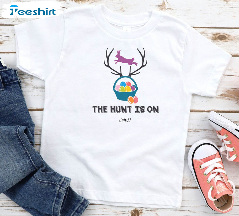 The Hunt Is On Easter Funny Shirt, Easter Day Unisex Hoodie Long Sleeve