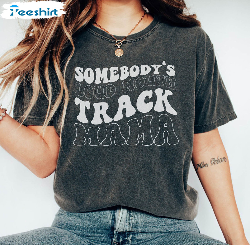 Somebody's Loud Mouth Track Mama Shirt, Vintage Game Day Tee Tops Unisex Hoodie